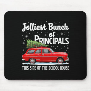 Jolliest Bunch Of Principal This Side Of The Schoo Mouse Mat