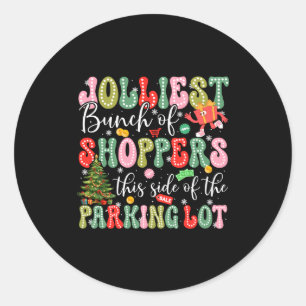 Jolliest Bunch Of Shoppers This Side Of The Parkin Classic Round Sticker