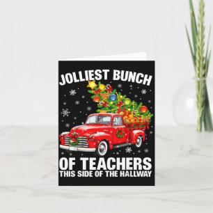 Jolliest Bunch Of Teacher Red Truck Christmas Xmas Card