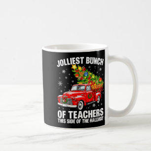 Jolliest Bunch Of Teacher Red Truck Christmas Xmas Coffee Mug