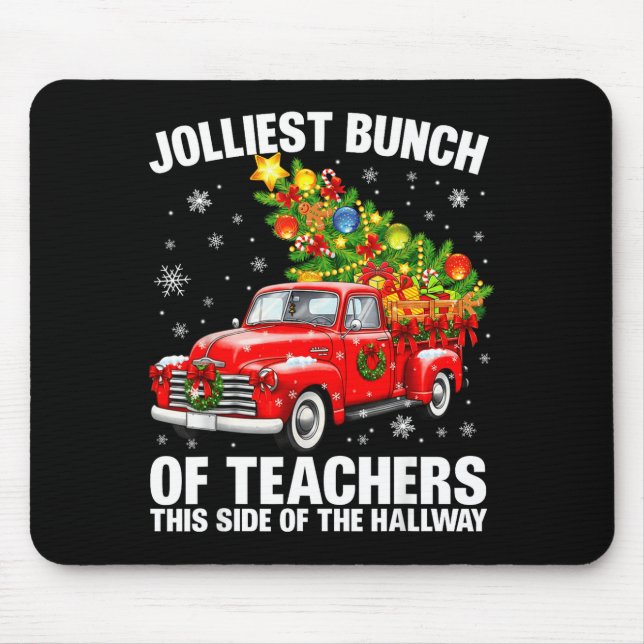 Jolliest Bunch Of Teacher Red Truck Christmas Xmas Mouse Mat (Front)