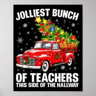 Jolliest Bunch Of Teacher Red Truck Christmas Xmas Poster