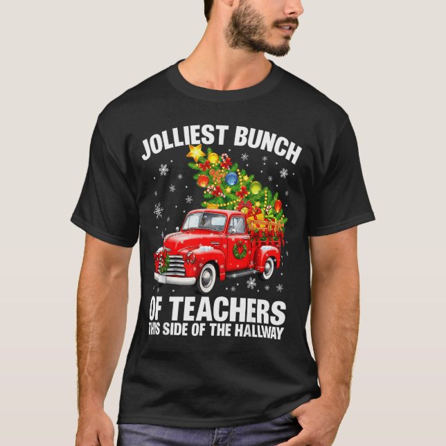 Jolliest Bunch Of Teacher Red Truck Christmas Xmas T-Shirt (Front)