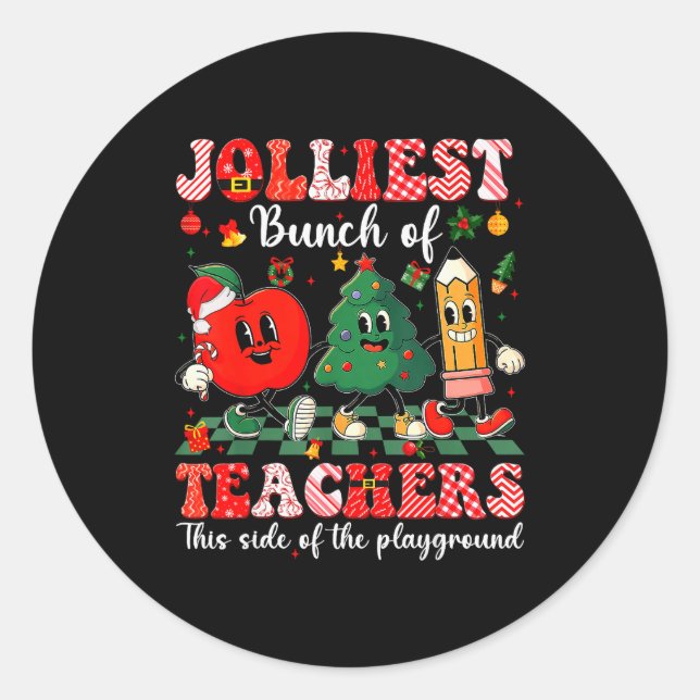 Jolliest Bunch Of Teachers Christmas Xmas Teacher  Classic Round Sticker (Front)