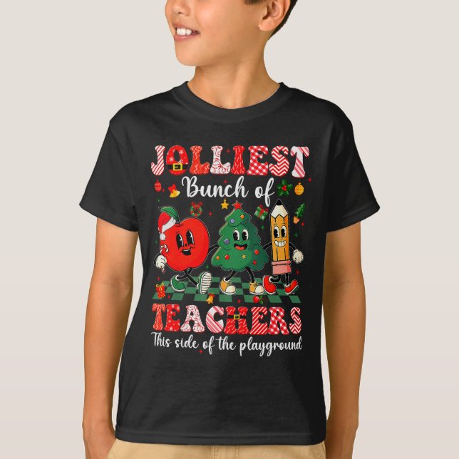 Jolliest Bunch Of Teachers Christmas Xmas Teacher  T-Shirt (Front)