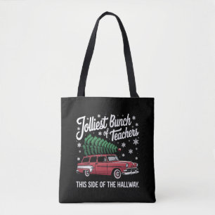 Jolliest Bunch Of Teachers This Side Of Hallway Tote Bag