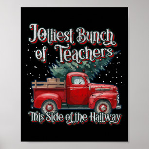 Jolliest Bunch Of Teachers This Side Of The Hallwa Poster