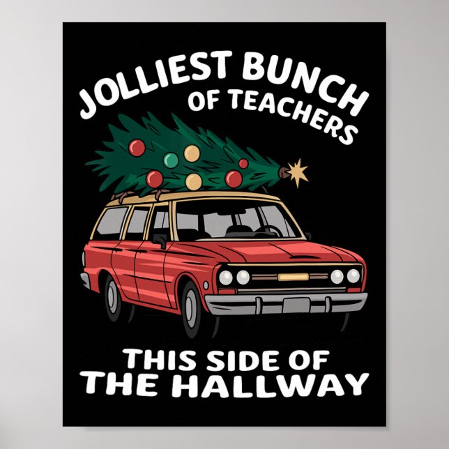 Jolliest Bunch Of Teachers This Side Of The Hallwa Poster (Front)