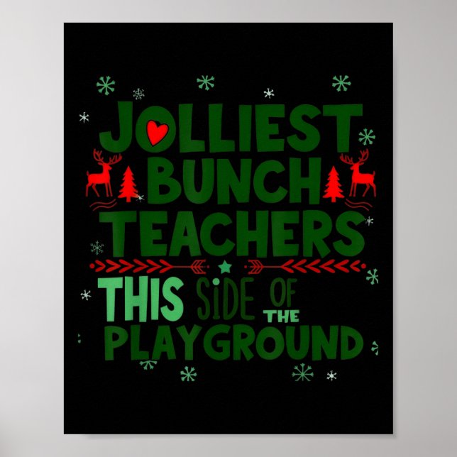 Jolliest Bunch Of Teachers This Side Of The Playgr Poster (Front)