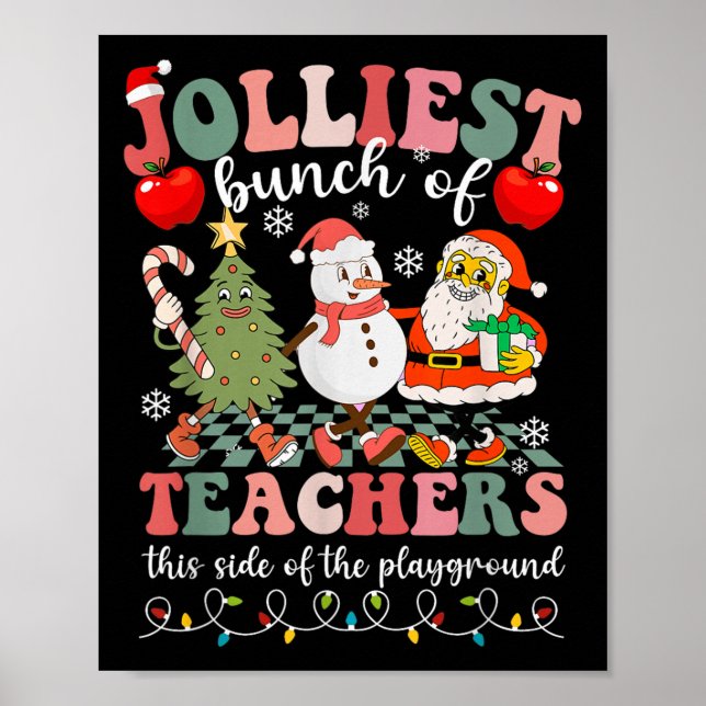 Jolliest Bunch Of Teachers This Side Of The Playgr Poster (Front)