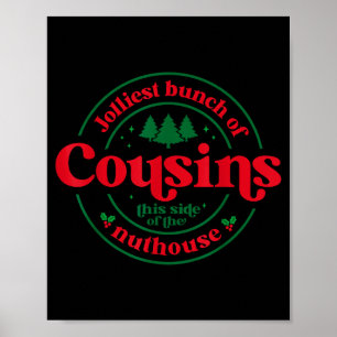 Jolliest Cousins This Side Of The Matching Family  Poster