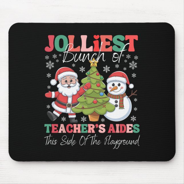Jolliest Teacher's Aides Christmas Playground Funn Mouse Mat (Front)
