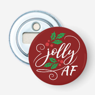 Jolly AF Christmas Drinking Humor Beer Bottle Opener