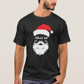 Jolly AF funny Santa adult holiday Christmas T-Shirt