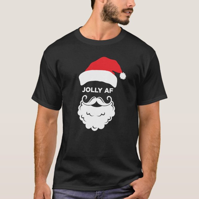 Jolly AF funny Santa adult holiday Christmas T-Shirt (Front)