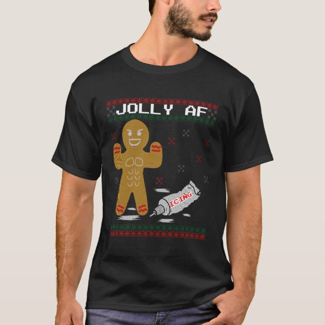 Jolly Af Gingerbread Body Builder Ugly T-Shirt (Front)