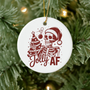 Jolly Af Skeleton Snarky Christmas Sarcastic Funny Ceramic Tree Decoration