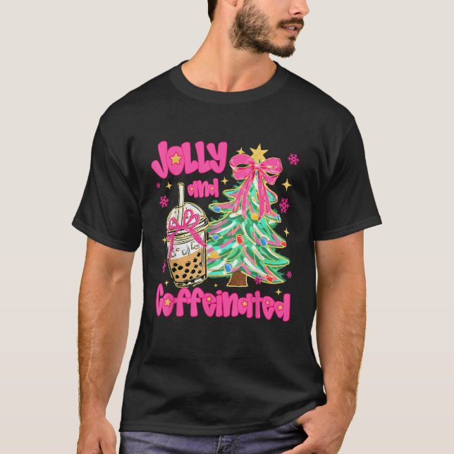 Jolly Caffeinated Coffee Coquette Bow Xmas Tree Ch T-Shirt (Front)