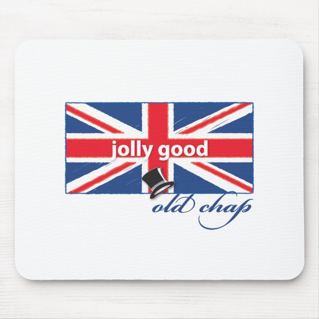 Jolly good old chap! mouse mat (Front)