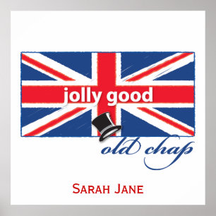 Jolly good old chap! poster