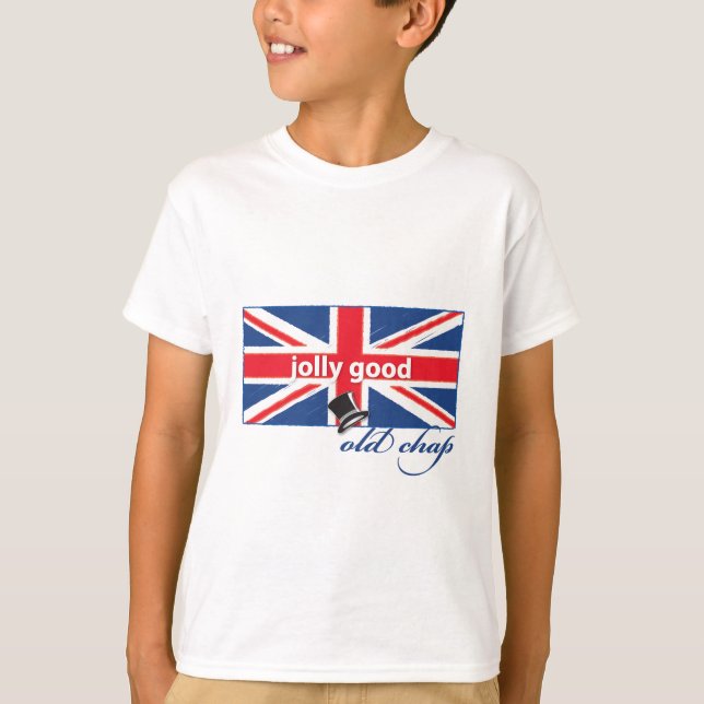 Jolly good old chap! T-Shirt (Front)