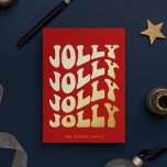 Jolly Groovy Wavy Red Christmas Gold Foil Holiday Card<br><div class="desc">Jolly Jolly Jolly Jolly Christmas Card: a retro design,  with a wavy vintage typography in gold foil and a classic red background.</div>