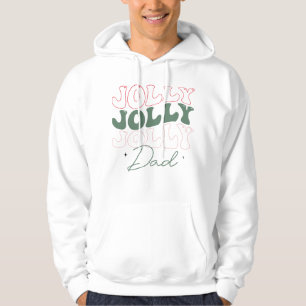 Jolly Jolly Jolly Dad Fun Festive Christmas  Hoodie