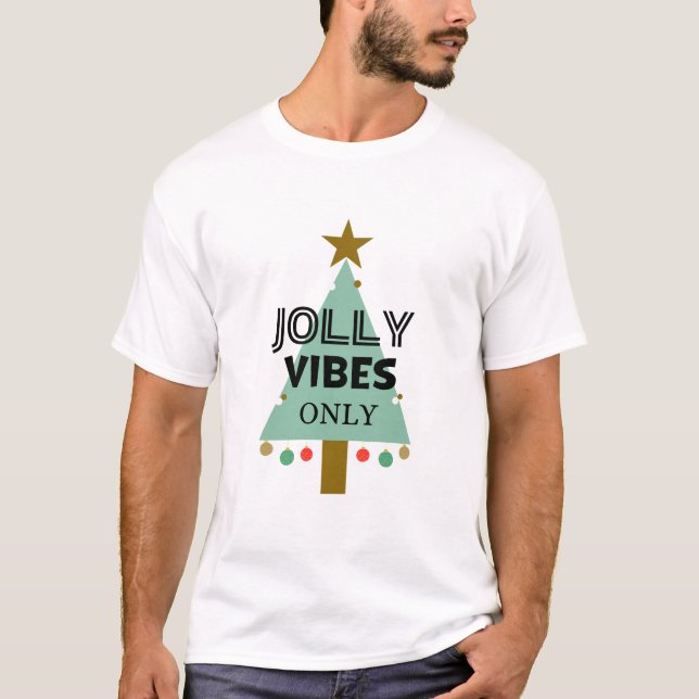 Jolly Vibes Only t-shirt Festive Christmas t-shirt (Front)