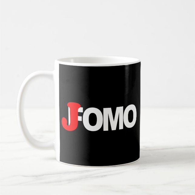 Jomo joy of missing out FUNNY Introvert Shy Coffee Mug (Left)
