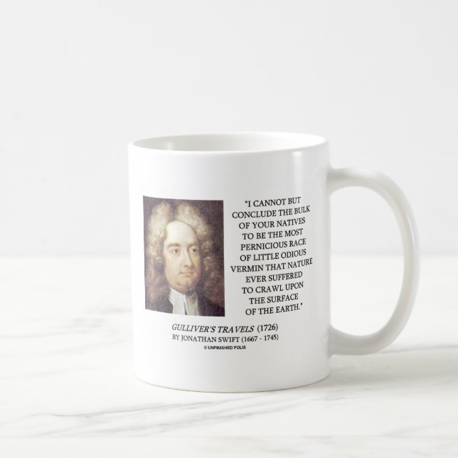 Jonathan Swift Bulk Of Natives Odious Vermin Earth Coffee Mug (Right)