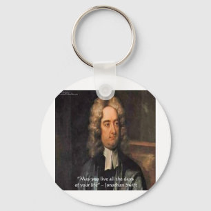 Jonathan Swift Live Life Humour Quote Key Ring