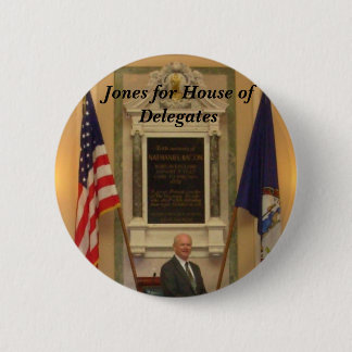 Jones for House of Delegates 6 Cm Round Badge