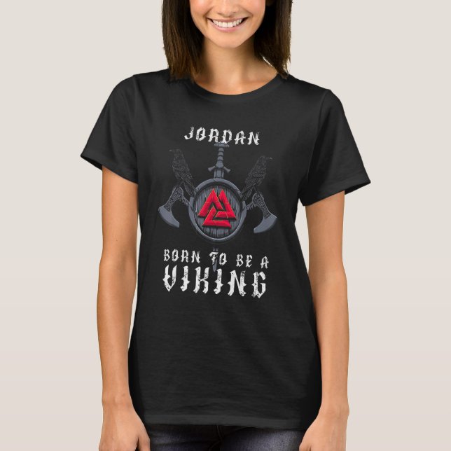 Jordan - Born To Be A Viking - Personalised T-Shirt (Front)