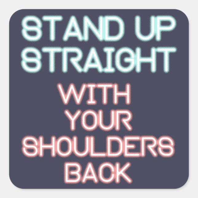 Jordan Peterson: Stand Up Straight... Square Sticker (Front)
