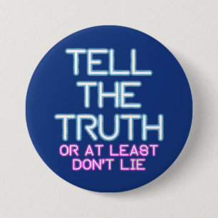 Jordan Peterson: Tell The Truth... 7.5 Cm Round Badge
