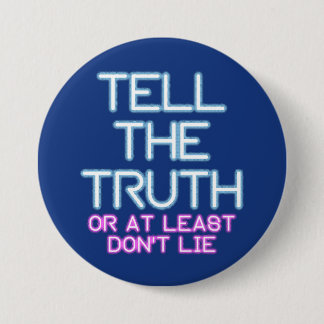 Jordan Peterson: Tell The Truth... 7.5 Cm Round Badge