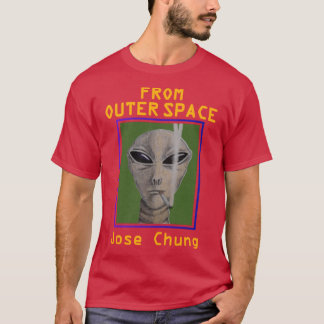 Jose Chungs From Outer Space T-Shirt