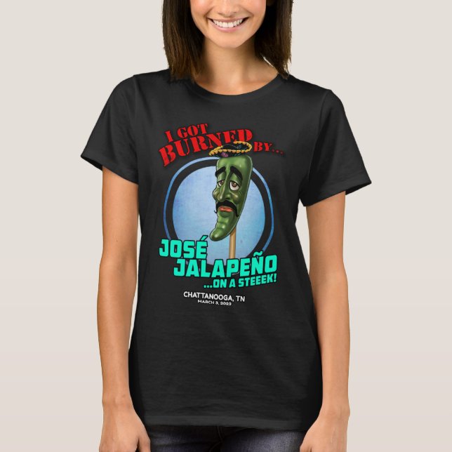 Jose Jalapeno On A Stick Chattanooga TN 030323 T-Shirt (Front)