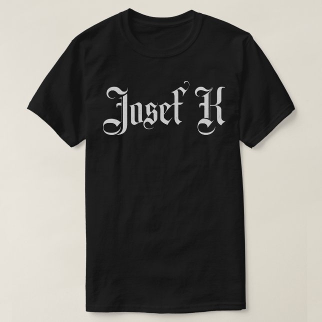 Josef K T-Shirt (Design Front)