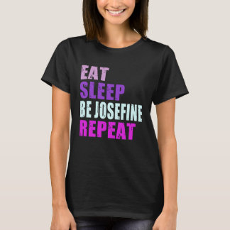 Josefine Eat Sleep Be Repeat Josefine T-Shirt