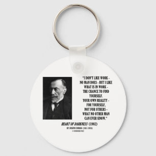 Joseph Conrad Work Chance Your Own Reality Quote Key Ring