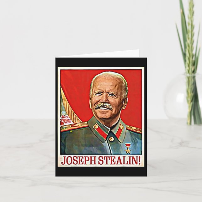 Joseph Stealin Anti Joe Biden Meme Parody Politica Card (Front)