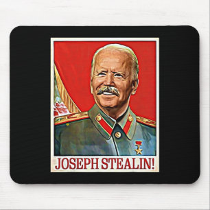 Joseph Stealin Anti Joe Biden Meme Parody Politica Mouse Mat