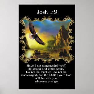 Josh 1:9 With A Eagle flying over the landscape. Poster