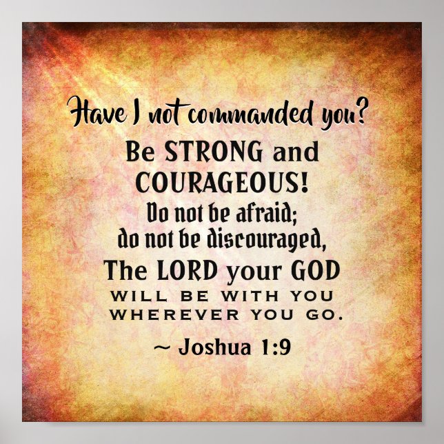 Joshua 1:9 Be Strong and Courageous, Bible Verse Poster (Front)