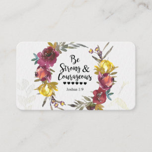 Joshua 1:9 Be Strong and Courageous Floral Wreath Business Card