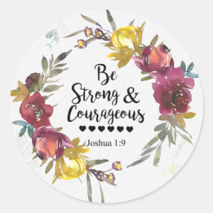 Joshua 1:9 Be Strong and Courageous Floral Wreath Classic Round Sticker