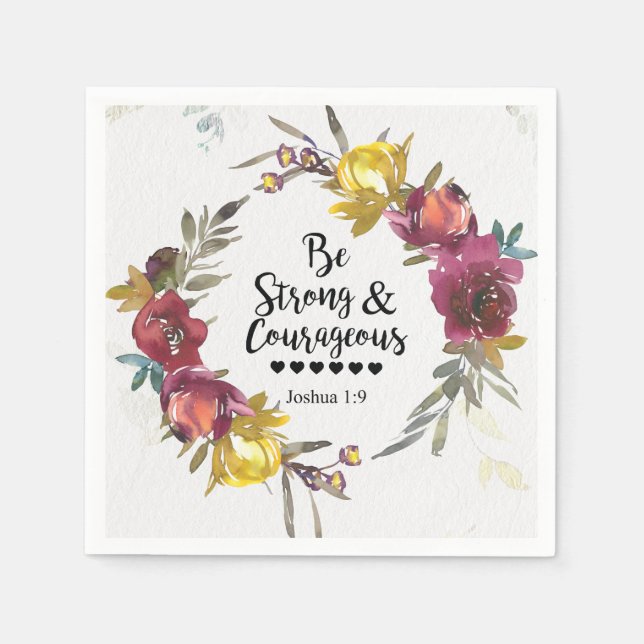 Joshua 1:9 Be Strong and Courageous Floral Wreath Napkin (Front)