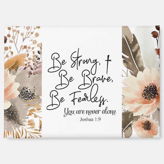 Joshua 1 9 Be Strong Be Brave Bible Verse Magnet (Front)