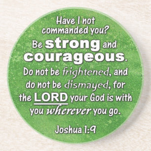 Joshua 1:9 Be Strong & Courageous Bible Verse Coaster